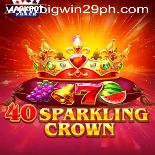 Exploring 40SparklingCrown: An Immersive Gaming Experience with BigWin29