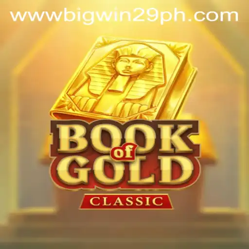 Exploring the Excitement of BookOfGoldClassic: The BigWin29 Phenomenon