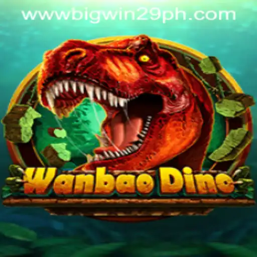 Exploring WanBaoDino: The Exciting World of BigWin29