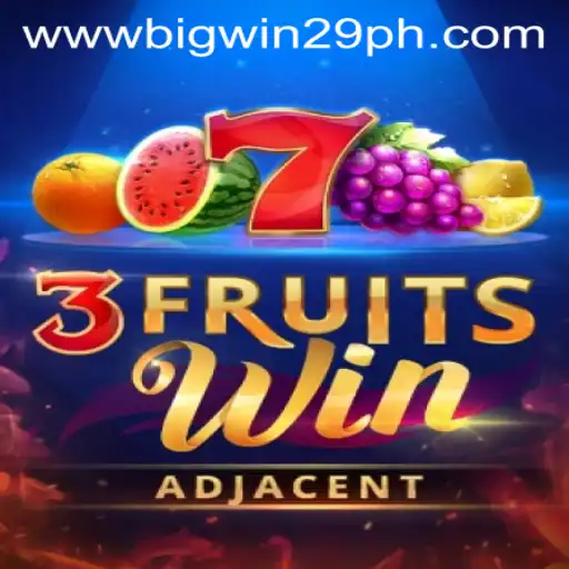 Discover the Thrilling World of 3FruitsWin with BigWin29